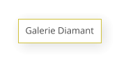 Galerie Diamant